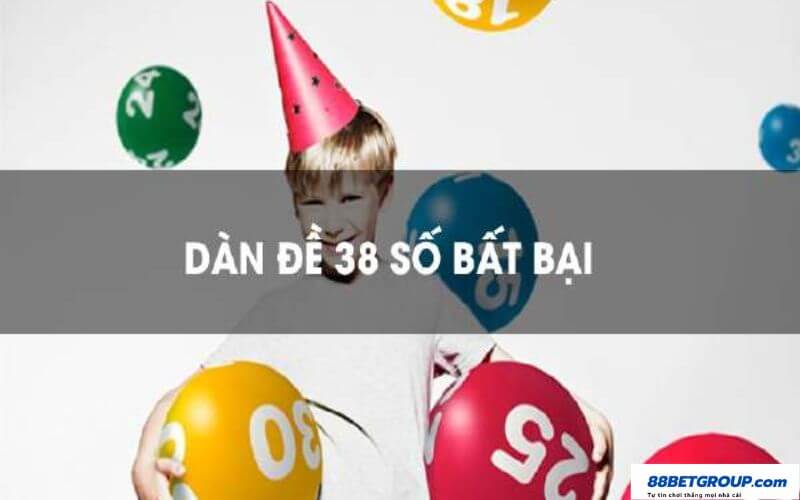 Dàn đề 38 số bất bại