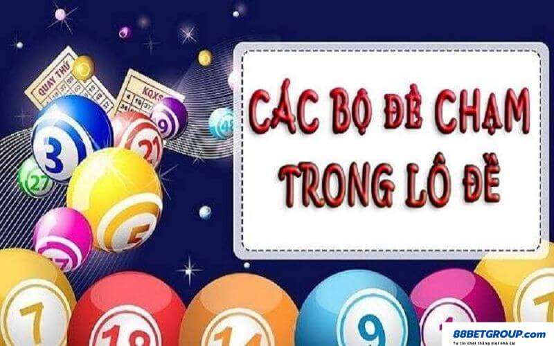 Cách chơi đề chạm hiệu quả