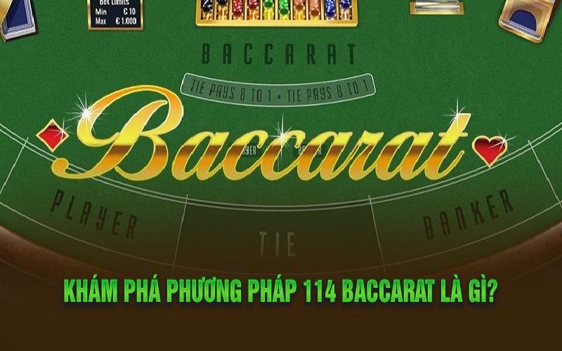 Phương pháp 114 Baccarat